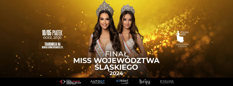 Już niedługo finał Miss Woj. Śląskiego 2024!